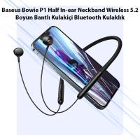 Baseus Bowie P1 Boyun Bantlı Kulakiçi Bluetooth Kulaklık Half In-ear Neckband Wireless 5.2